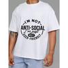 White T-Shirt with I M Not Anti Social I M Just Not User Friendly Graphic Print for Casual Wear