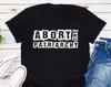 Abort The Patriarchy T-Shirt, Hex The Patriarchy Shirt, Feminist Shirt, Women Pro Abortion Shirt, Pro Choice Shirt, Activist Shirt