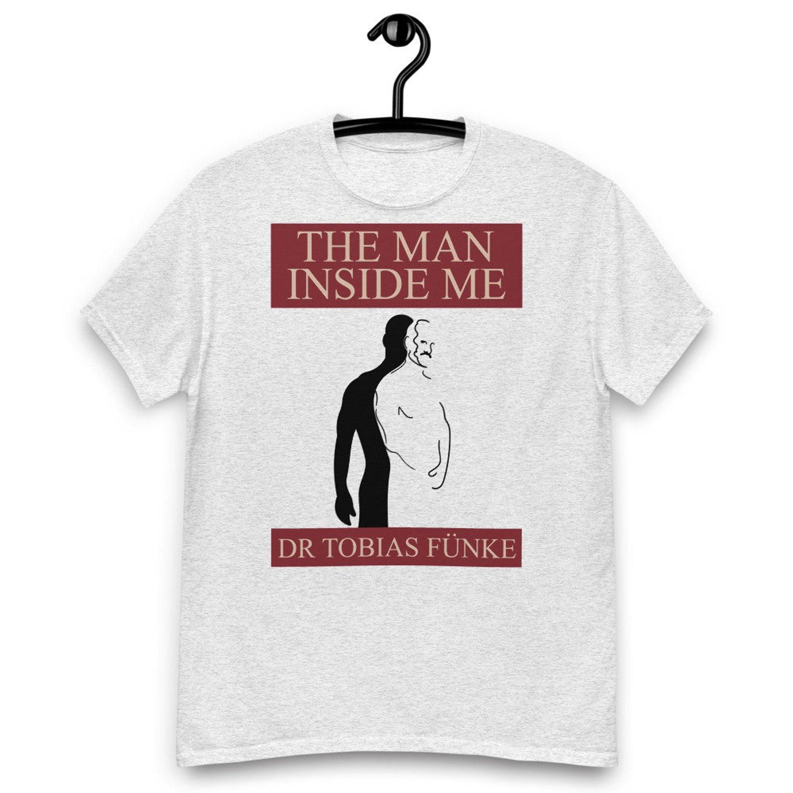 Arrested Development TV Series - Tobias Funke The Man Inside Me T-shirt 4XL