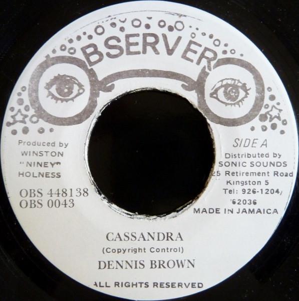 

7inch Record DENNIS BROWN / THE OBSERVERS - Cassandra / Cass Version OBS0043 Observer 1997 Jamaica Reggae, Ska & Dub Used