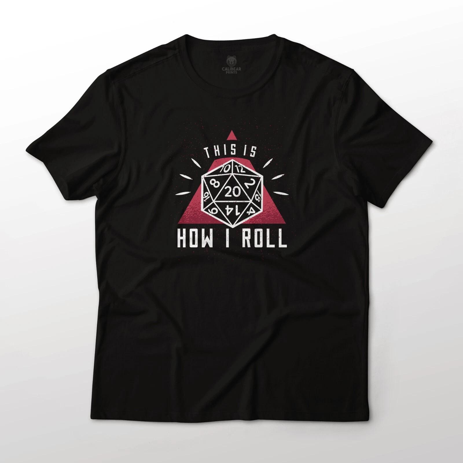 

This Is How I Roll Dungeons and Dragons Graphic T-T-Shirt Unisex 100% Cotton Tee 2XL
