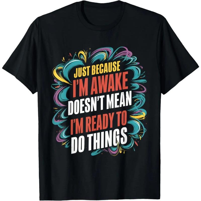 Cadou Amuzant de Ziua de Naștere Doar Pentru că Sunt Treaz Tricou pentru Pre-adolescenți Adolescenți Bărbați Îmbrăcăminte Imprimeu Personalizat Streetwear Tricouri Grafice pentru Bărbați