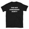 T-shirt 'Tante Célibataire Chaude', Cadeau Drôle pour Tante