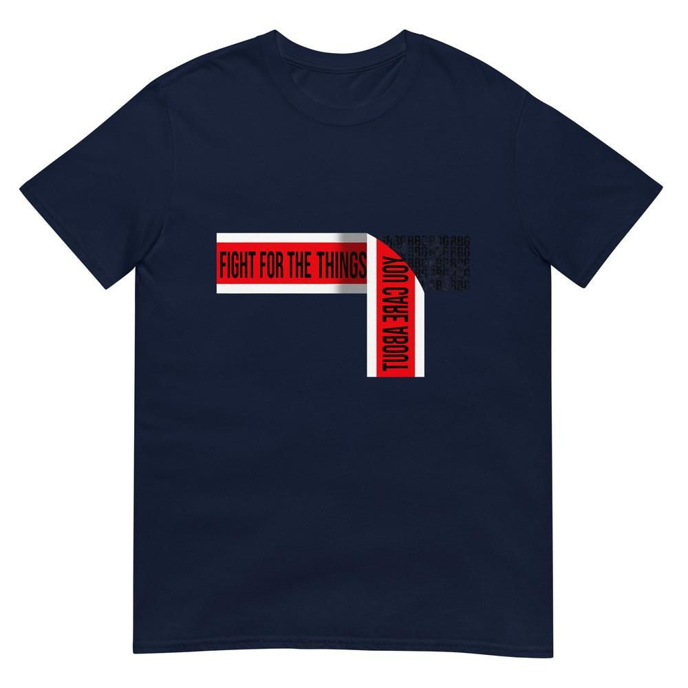 Fight For The Things You Care About Rbg Red Tape Tshirt S