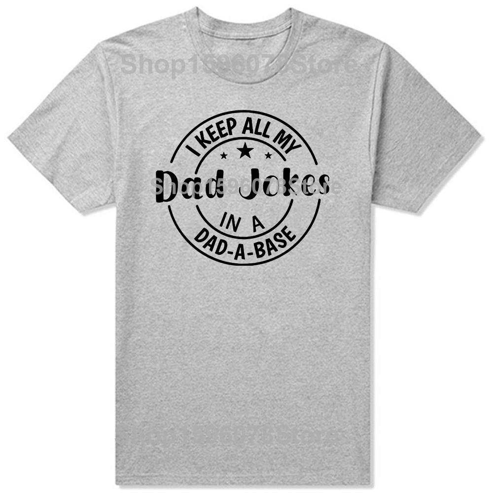 Dad Jokes Funny Fathers Day Daughter Son T Shirts Men Pure Cotton Humor Streetwear Tee Shirt Short Sleeve Unisex Loose Clothing