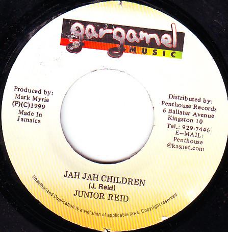 7inch Record JUNIOR REID - Jah Jah Children NONE Gargamel Music 1999 Jamaica Reggae, Ska & Dub Used