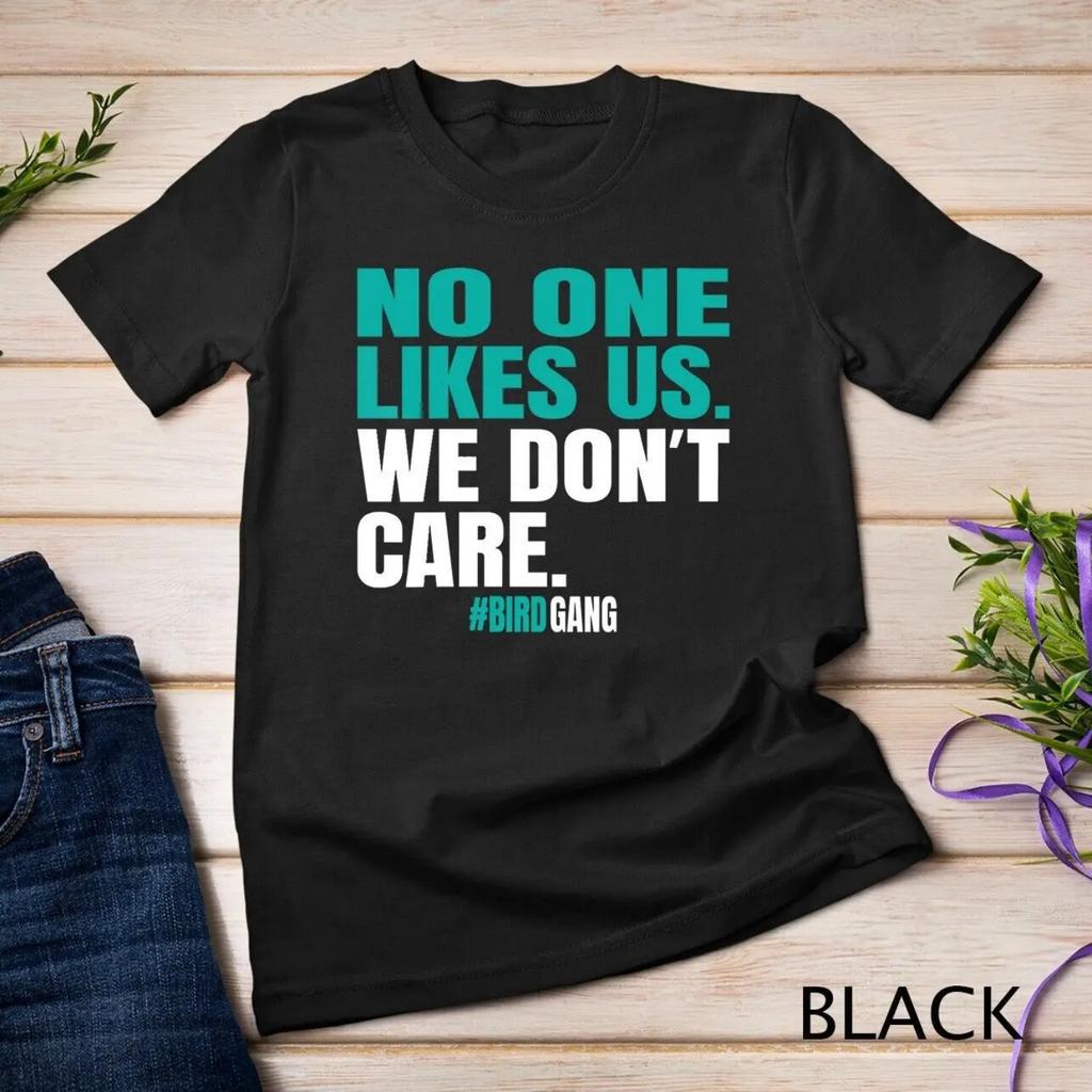 Womens No One Likes Us We Don't Care Philly Funny Bird Gang T Shirt