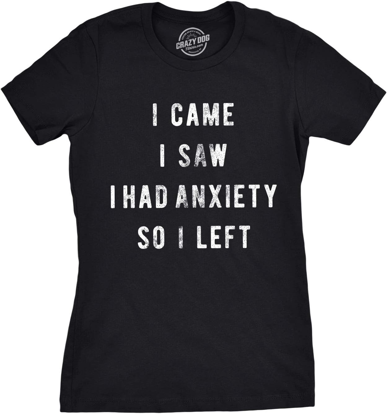 

Womens I Came I Saw I Had Anxiety so I Left Sassy Top Funny Tee for Ladies 5XL різнокольоровий