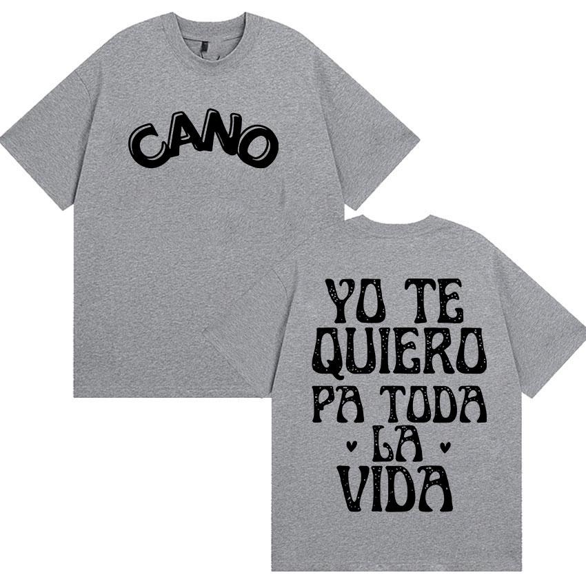Cano Triana Yo Te Quiero Pa Toda La Vida Tour Merch T Shirts Men Women Harajuku Fashion High Quality Cotton T-Shirt Summer Tops