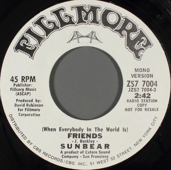 

7-дюймовая пластинка SUNBEAR When Everybody In The World Is Fr ZS77004 FILLMORE 1971 США Рок Б/у