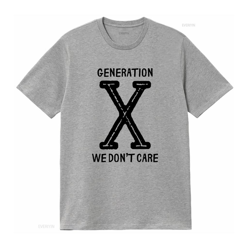Generation X We Dont Care T Shirt Funny Gen Sarcastic Neglect Retro Vintage Washed Designer Clothes Soft Unisex Casual