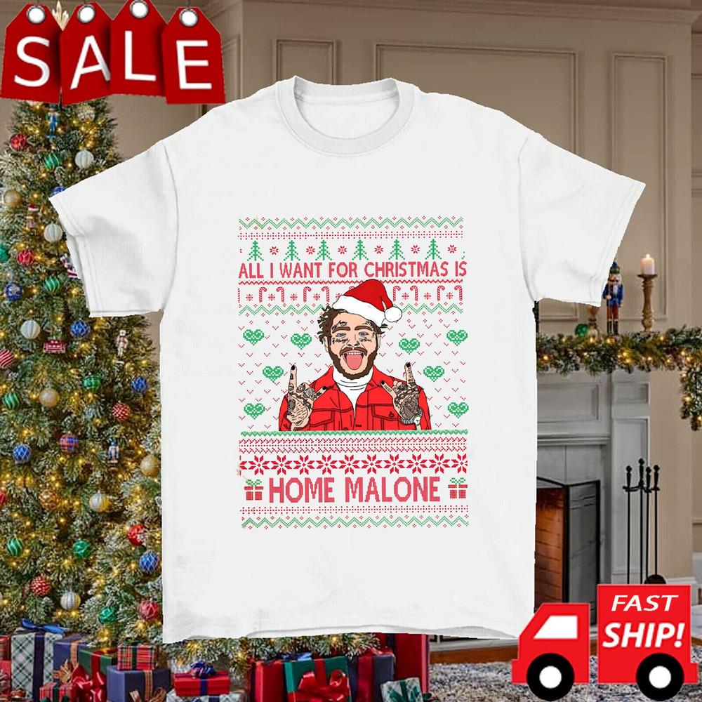 

All I Want For Christmas Is Post Malone T Shirt Full Size S-5XL Unisex T-Shirt XXXL