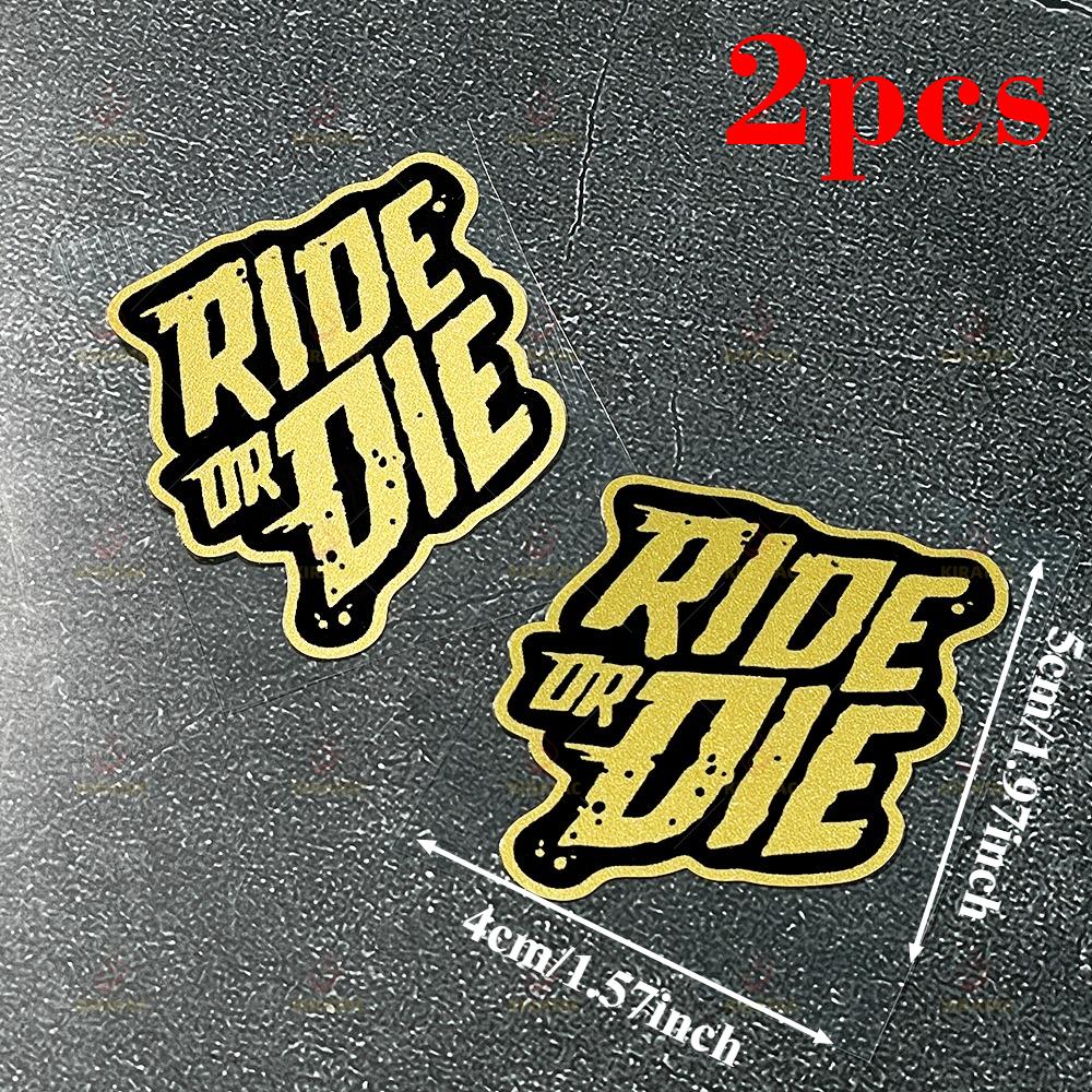2PCS Gold RIDE OR DIE Motorcycle Stickers for Helmet Bicycle Handlebars Top Tube Frame Universal Waterproof Vinyl Decals