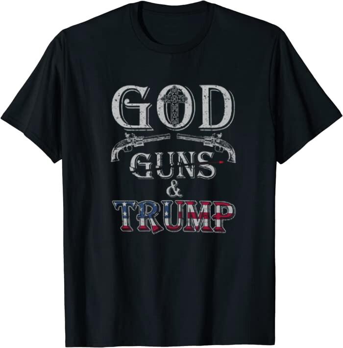 God Guns And Trump 2nd Amendment President Cotton Tee T-Shirt Size M to 3XL