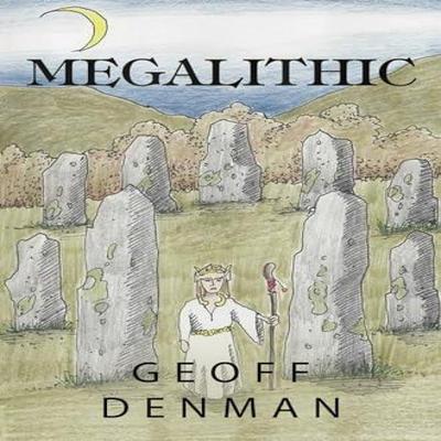 Megalithic by Geoff Denman Paperback Book 9781837941698