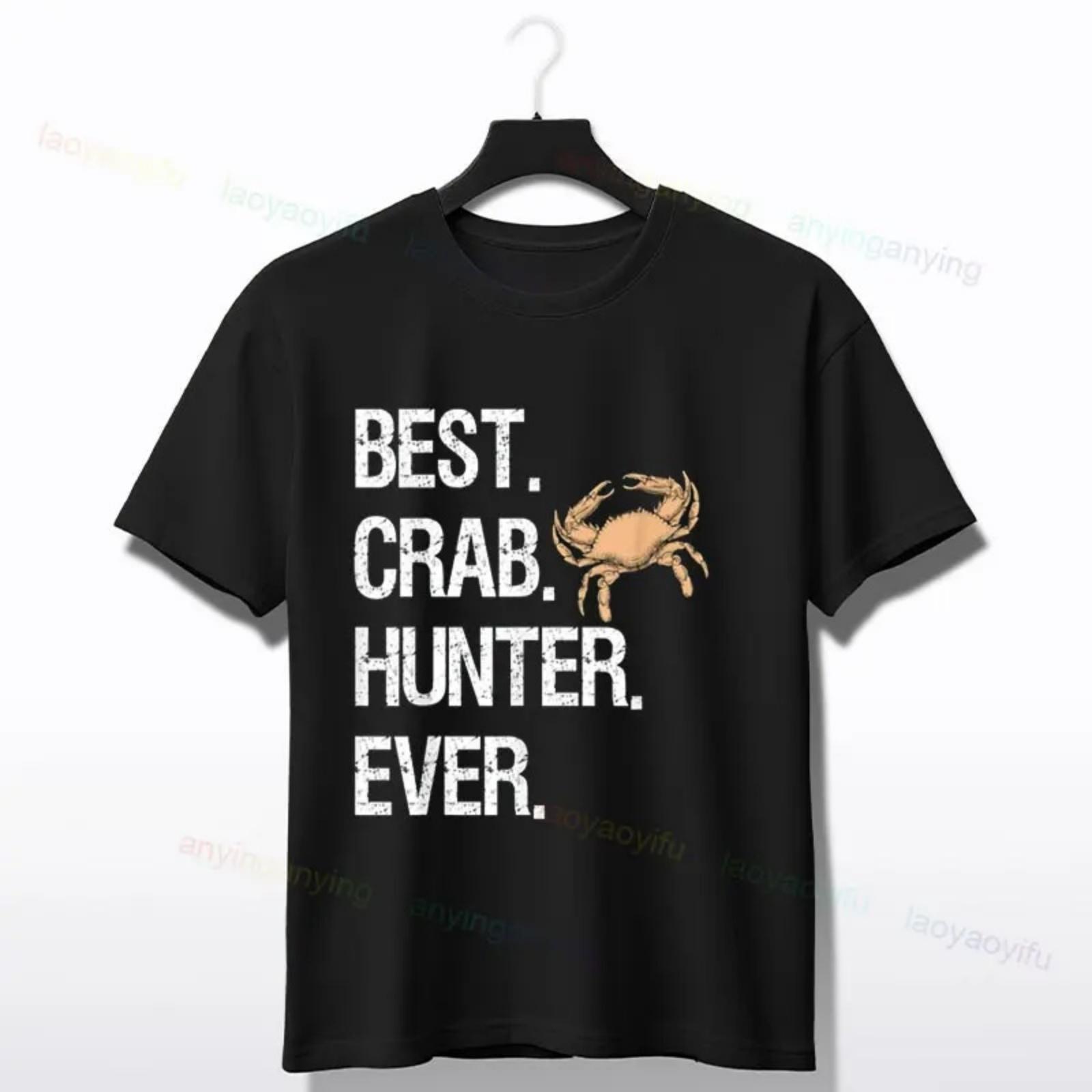 Best Crab Hunter Ever Funny Crabbing Hunting Fishing T-Shirt 100% Cotton Short Sleeve Machine Washable Tshirt Sports Tee S
