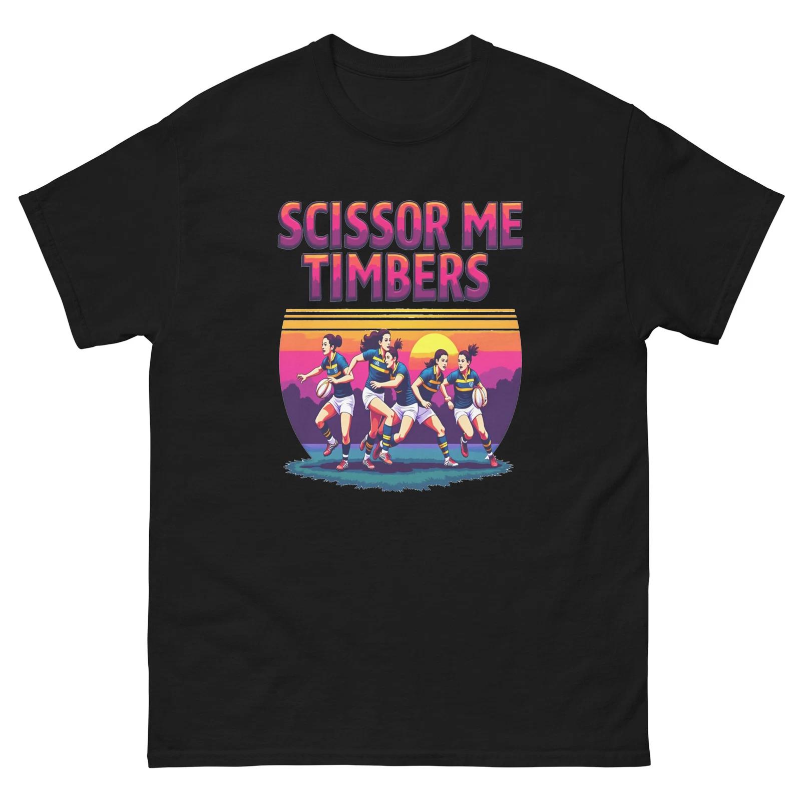 

Scissor Me Timbers Rugby Fun T-Shirt XL