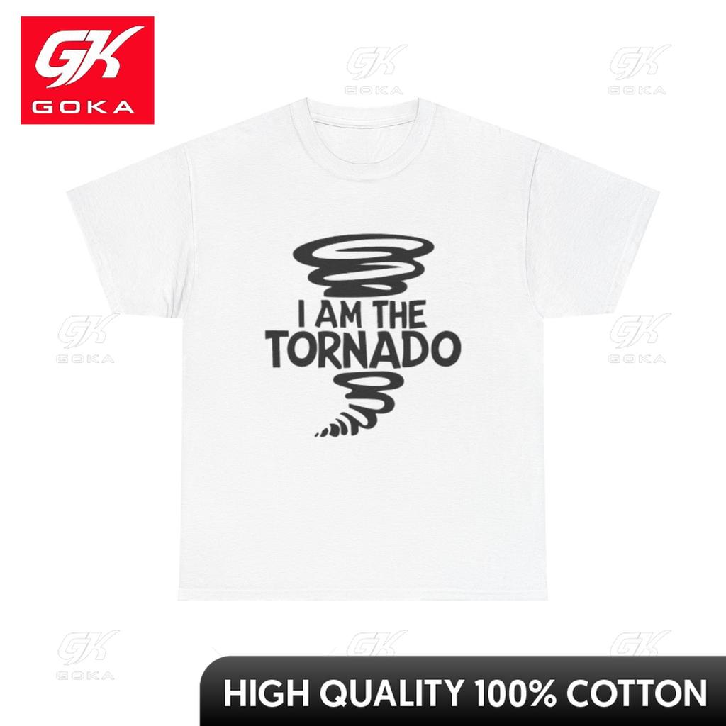 I Am The Tornado Graphic T Shirt Funny Hilarious Unisex Heavy Cotton Tee Colorful Casual Tee Classic Artistic Merry Tee Shirts