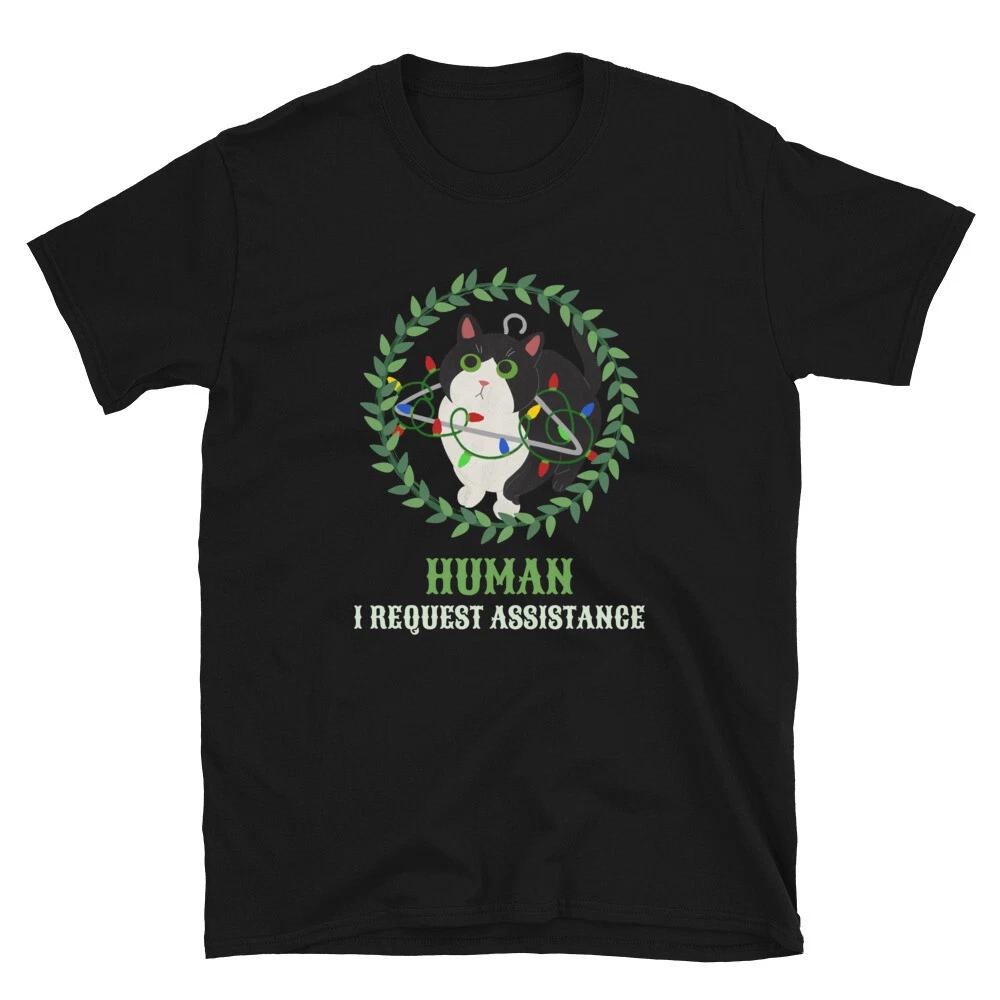 Human I Request Assistance Cute Cat Funny Animal Kitty Cats T-Shirt S
