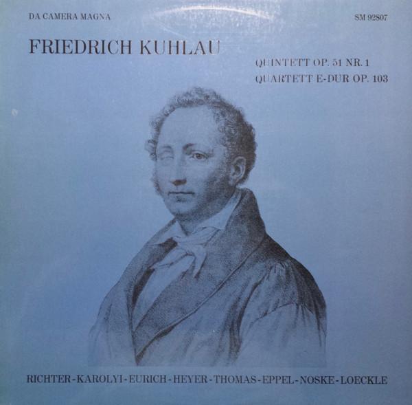 

LP Record DANIEL FRIEDRICH RUDOLPH KUHLAU - Quintett Op.51 Nr.1 / Quartett E-Du SM92807 Da Camera Magna Germany Classical Used