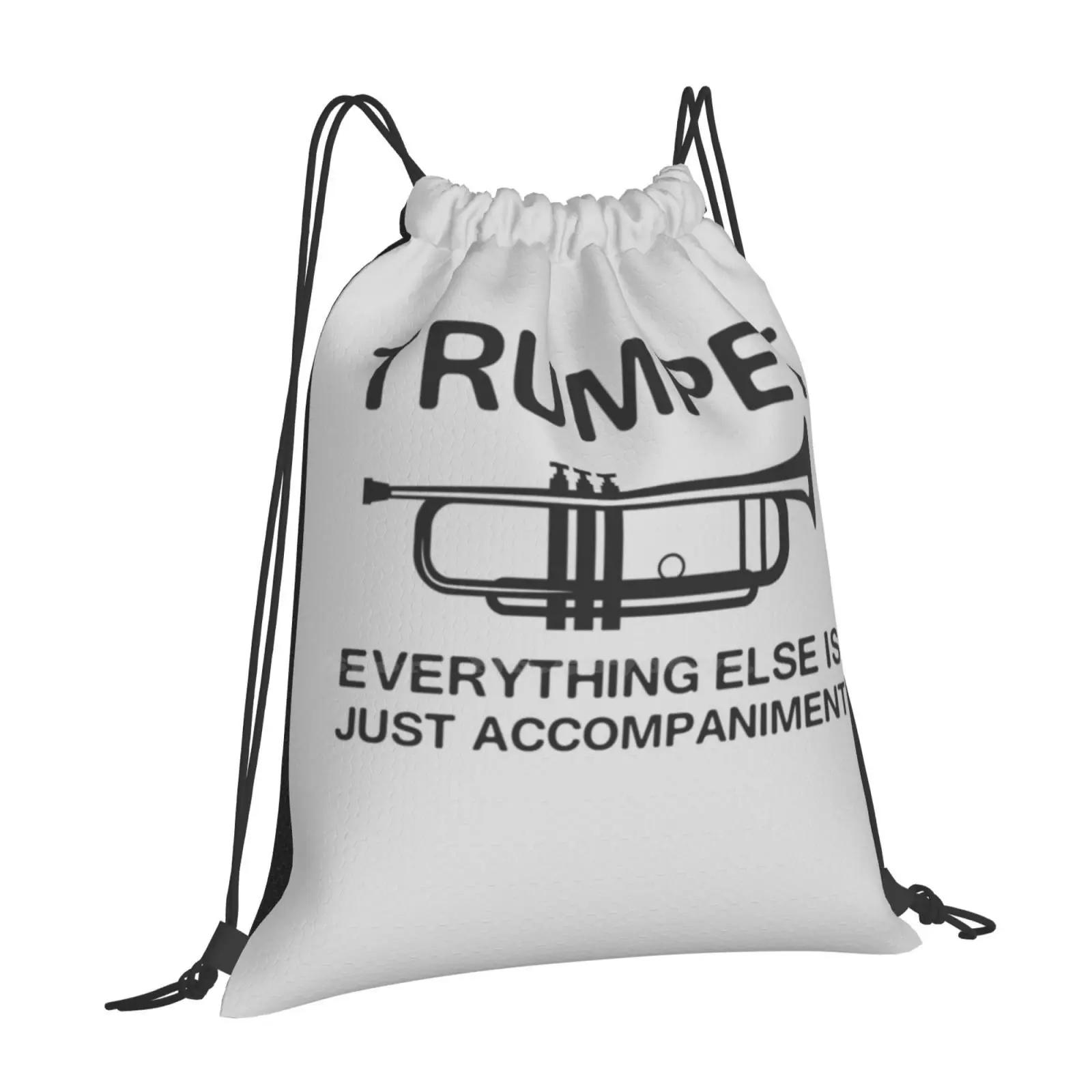 Trumpet. Everything Else Is Just Accompaniment School Bags For Teenage Girls Laptop Travel Bags Trumpets Musical Instrument OneSize