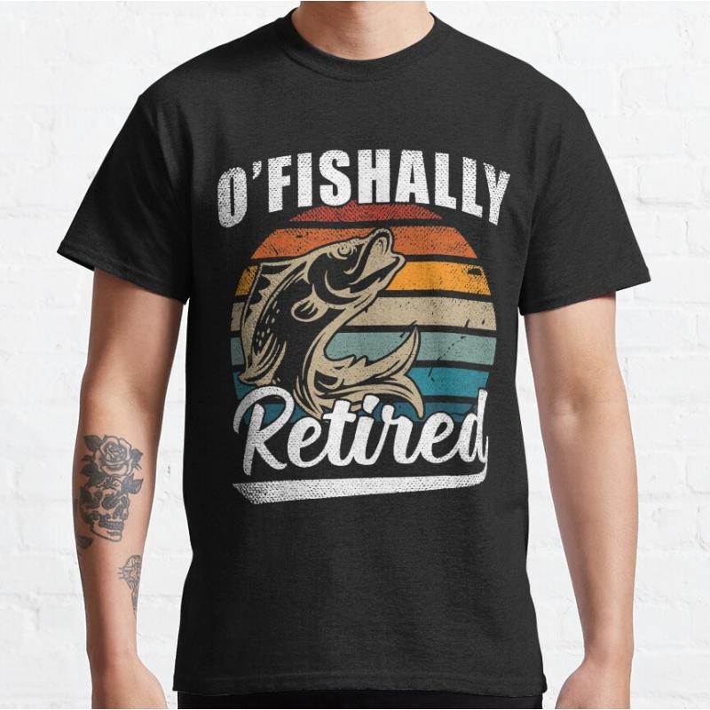 Ofishally retired Funny Fisherman gift t shirt for men Fly fishing 100 cotton printed Graphic Clothes All size tops S6XL S