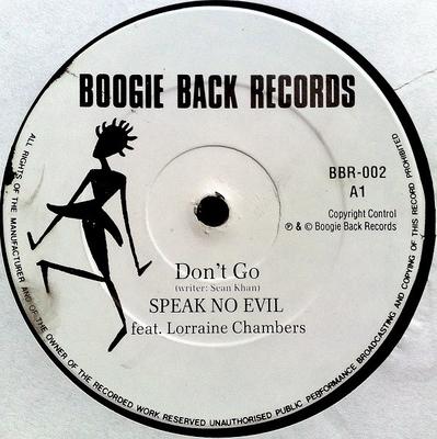 12 inç Plak SPEAK NO EVIL - Gitme BBR002 Boogie Back Rec UK Dans & Elektronik Kullanılmış