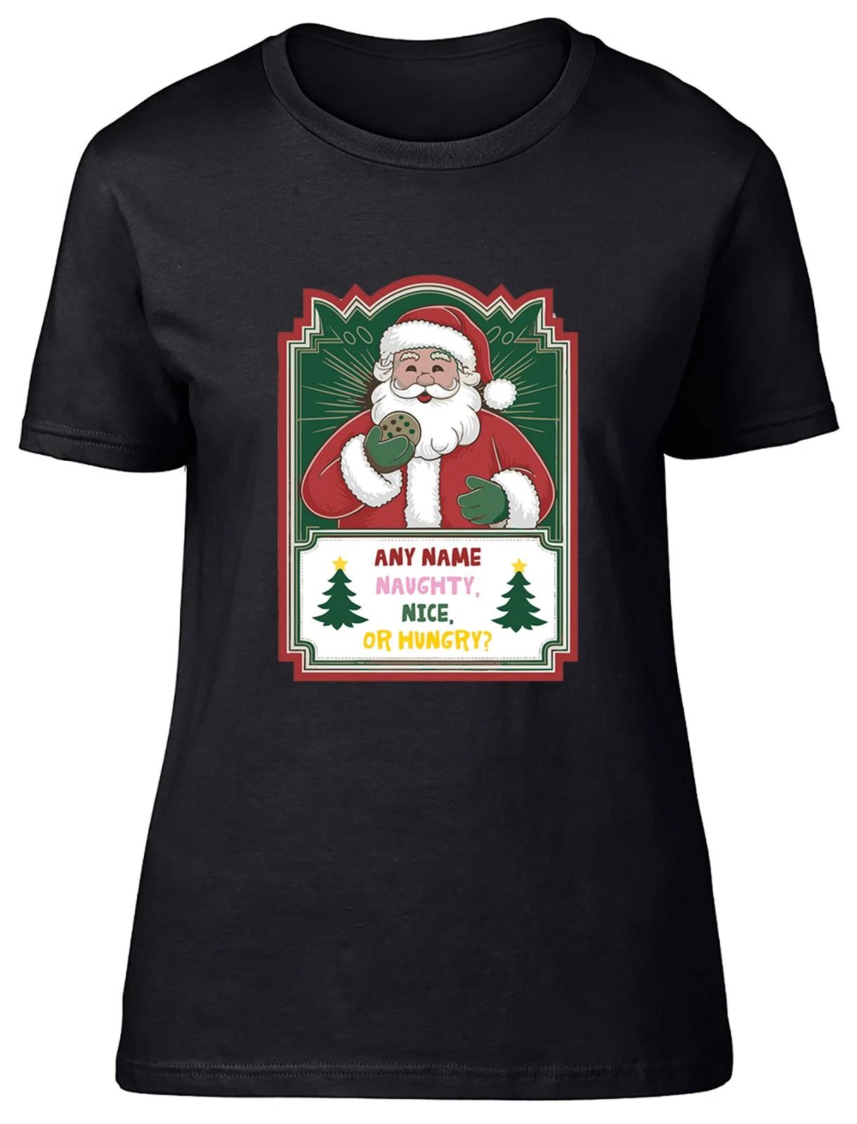 Personalised Naughty Nice or Hungry Christmas Womens T-Shirt Ladies Gift Tee XL