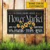 Personalized Sunflowers Roses Flower Market Aluminum Sign 20x30cm Rustic Farmhouse Wall Decor Patio Porch Tin Art