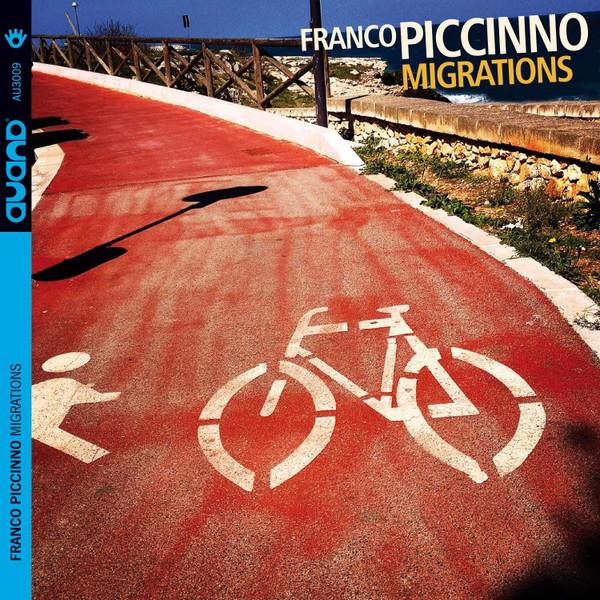 

CD FRANCO PICCINNO - Migrations [CD] Franco Piccinno AU3009 AUAND 2016 Italy Jazz Used