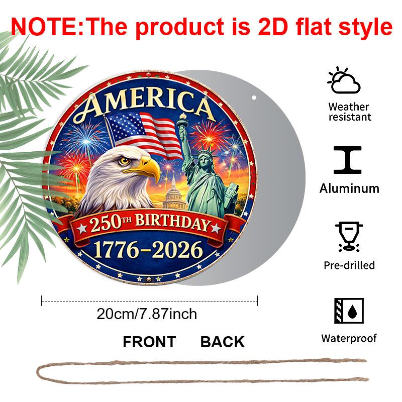 2D Flat - 1pc Round Aluminum Tin Sign, Celebrating America'S 250Th Birthday with an Eagle And Liberty Design, Perfect for Living Rooms, Porches, And