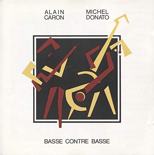 

CD ALAIN CARON & DONATO - Basse Contre Basse France Music Others Used
