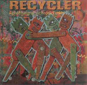 CD RECYCLER - Alphabhangrapsychedelicfunkin' NRCD1097 Nation Records 1999 Japan Dance & Electronica Used