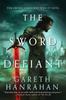 The Sword Defiant by Gareth Hanrahan Paperback Book 9780356516530