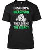 Grandpa And Grandson Legend Grandson Legacy T-Shirt Made In USA Size S To 5XL
