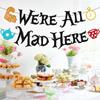 We're All Mad Here Banner 1st Birthday Party Decorations Afternoon Tea One Year Old First Bday Party Supplies