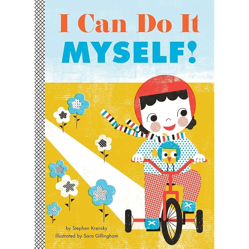 I Can Do It Myself!: A Board Book (Empowerment Series)