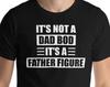It's Not A Dad Bod It's A Father Figure Shirt Father's Day Shirt Dad Gift Funny Dad Shirt Funny Fathers Day Gift Best Dad TShirt Gif For Dad