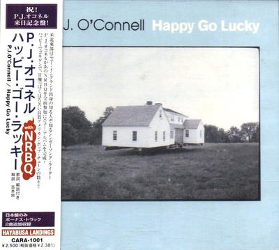 CD P. J. O'CONNELL - Happy Go Lucky CARA1001 Caraway Records 2002 Japan Rock Used
