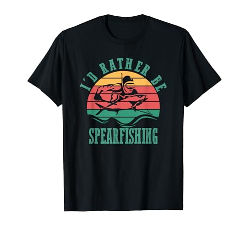 I d Rather Be Spearfishing Funny Retro Diver with Speargun T-Shirt