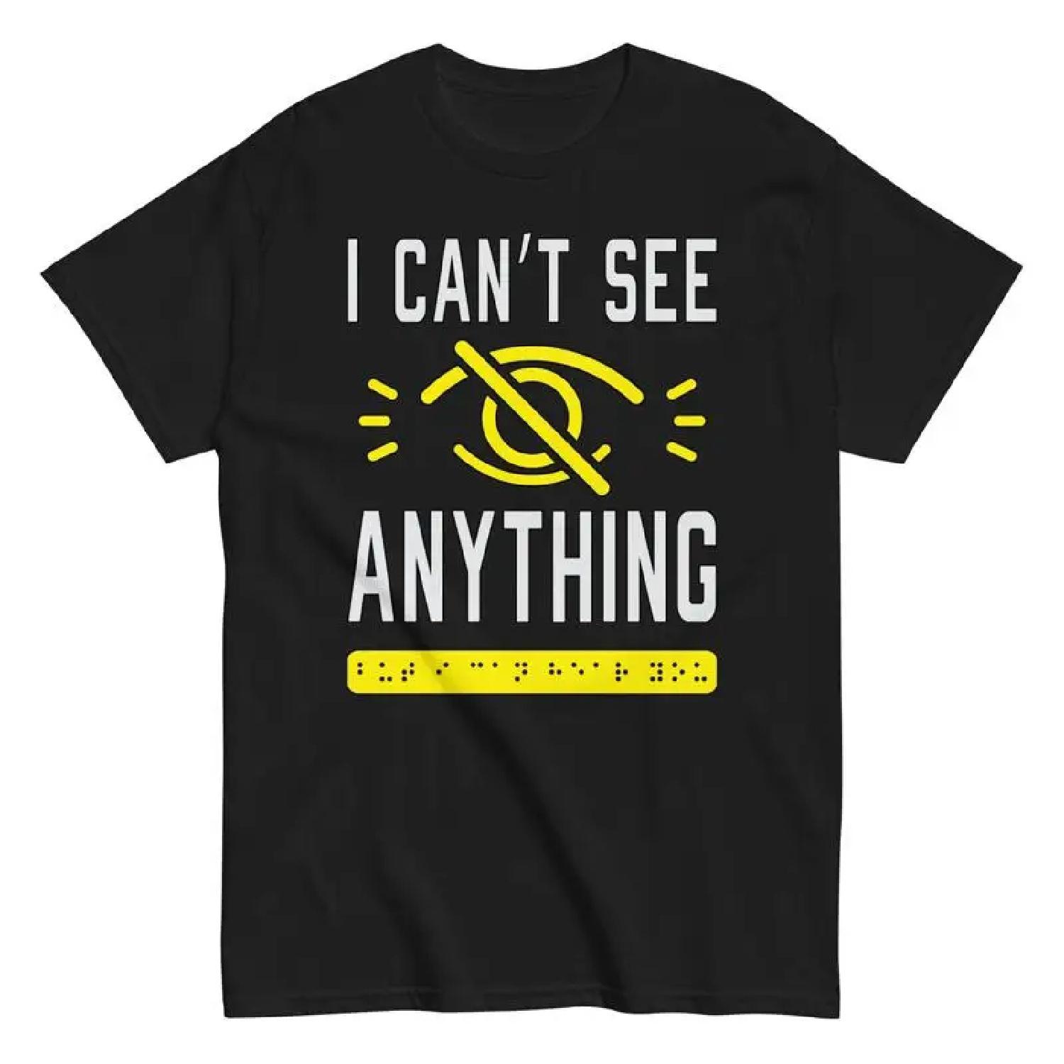 I Can T See Blind People Cotton T Shirt S