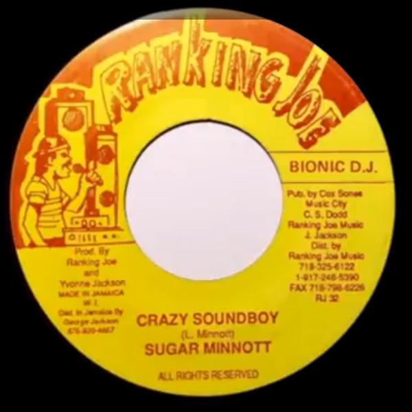 

7inch Record SUGAR MINNOTT - Crazy Soundboy RJ32 Ranking Joe Rec Jamaica Reggae, Ska & Dub Used