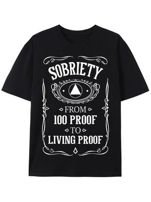Living Proof-anniversary of Sobriety AA NA Recovery T-shirt