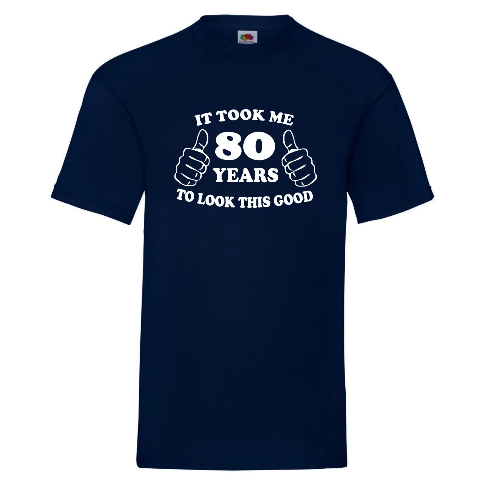 80th Birthday T-Shirt-Took Me 80 Years To Look This Good - 80th Birthday Gift 3XL