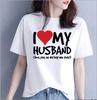 I Love My Husband Boyfriend WomenS TSHIRT Tee Birthday Girlfriend Wife Partner Funny Kawaii Clothes Summer T Shirt Tops Tee