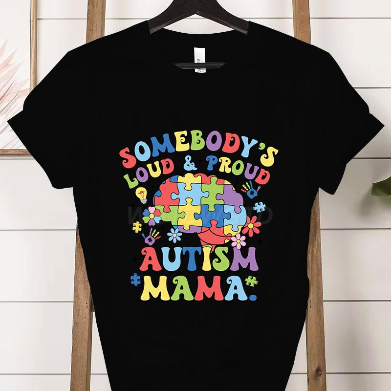 Autism Gift for Mom Crew Neck Short Sleeve Tshirt Loud  Proud Autism Mama Classic Tshirts Autism Awareness Day Mama Clothing