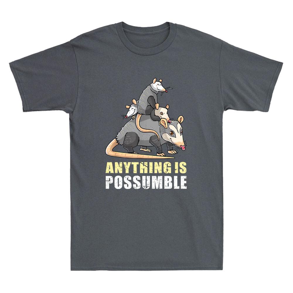 Anything is Possumble Funny Opossum Meme Humor Quote Gifts Vintage Men s T-Shirt XL