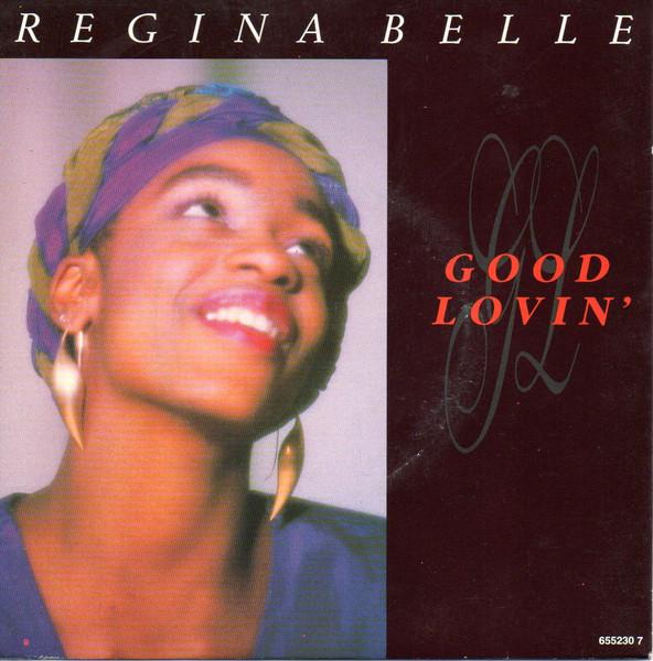 7inch Record REGINA BELLE - Good Lovin' 6552307 CBS 1989 UK Rap & Hip-Hop/R&B Used