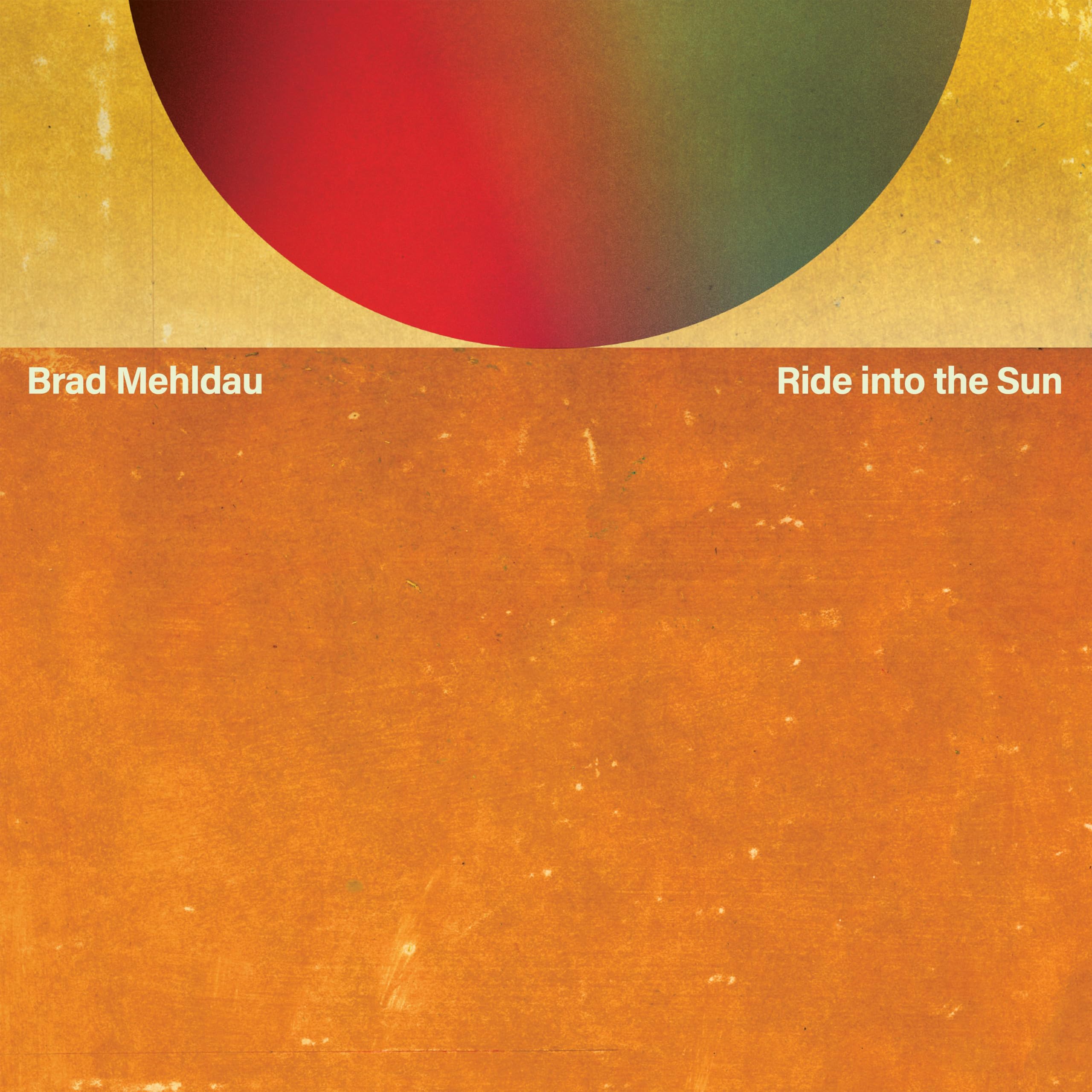 

Ride into the Sun Brad Mehldau - (No Bonus)