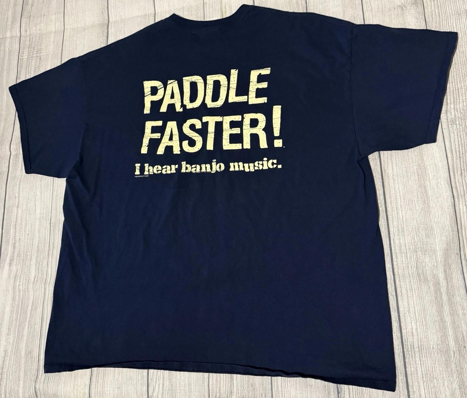 Gauley River WV Graphic T Shirt Size 2XL Paddle Faster I Hear Banjos Rare HTF 2XL